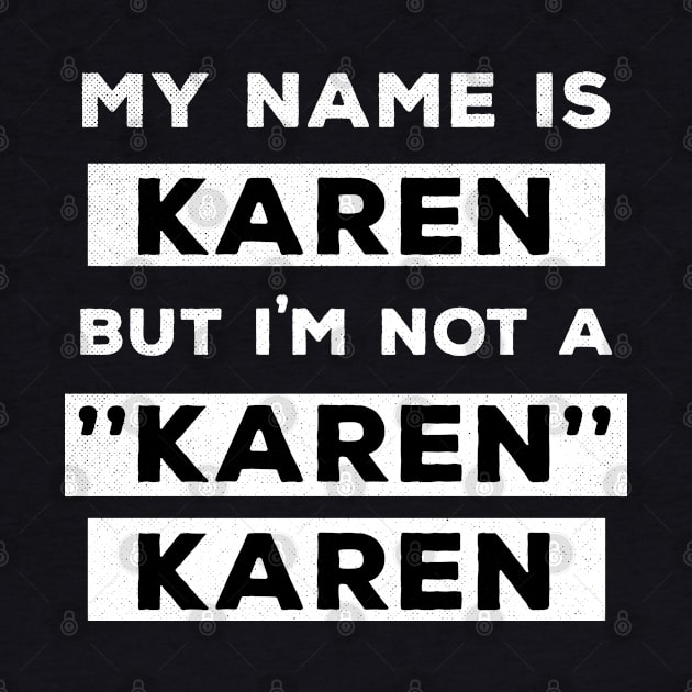 My Name Is Karen But I'm Not A Karen Karen Funny Air Quotes by BraaiNinja